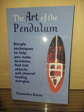 The Art of the Pendulum Book Cassandea Eason